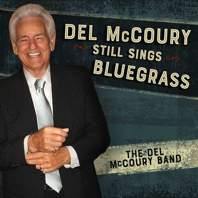 Del McCoury Band - Del McCoury Still Sings Bluegrass [LP]