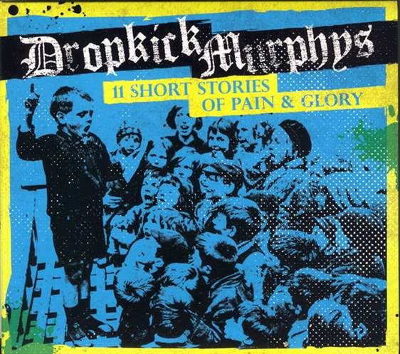 Dropkick Murphys - 11 Short Stories Of Pain &amp; Glory [LP]